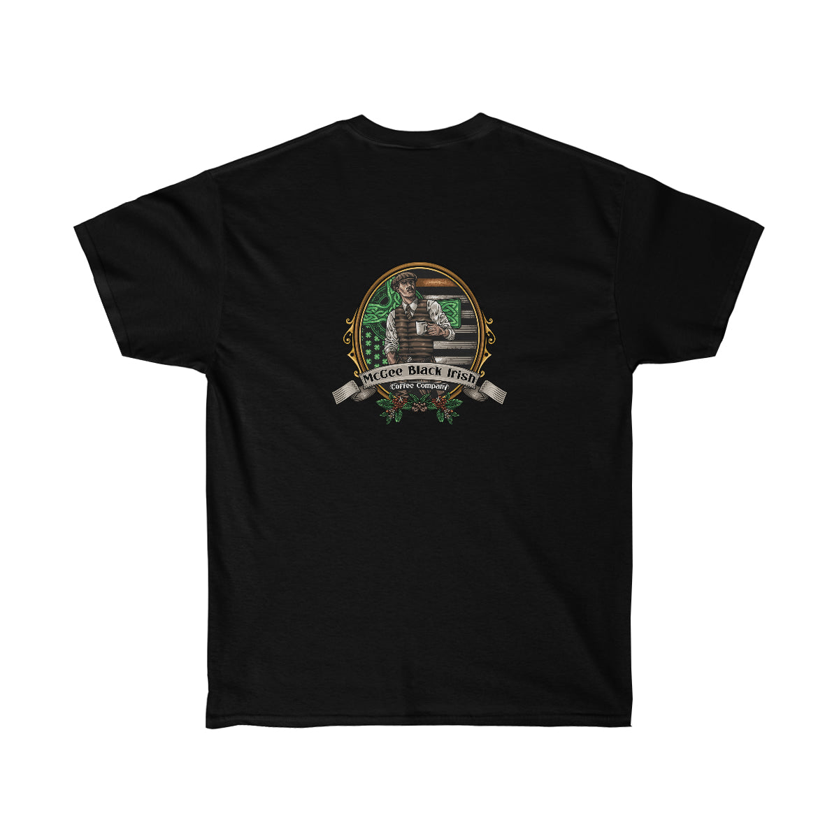 DON'T BOGART THAT WHISKEY double sided print shirt. McGee Black Irish Coffee Company name and slogan on front, the ORIGINAL McGee Black Irish Dude on the back. Unisex Ultra Cotton Tee