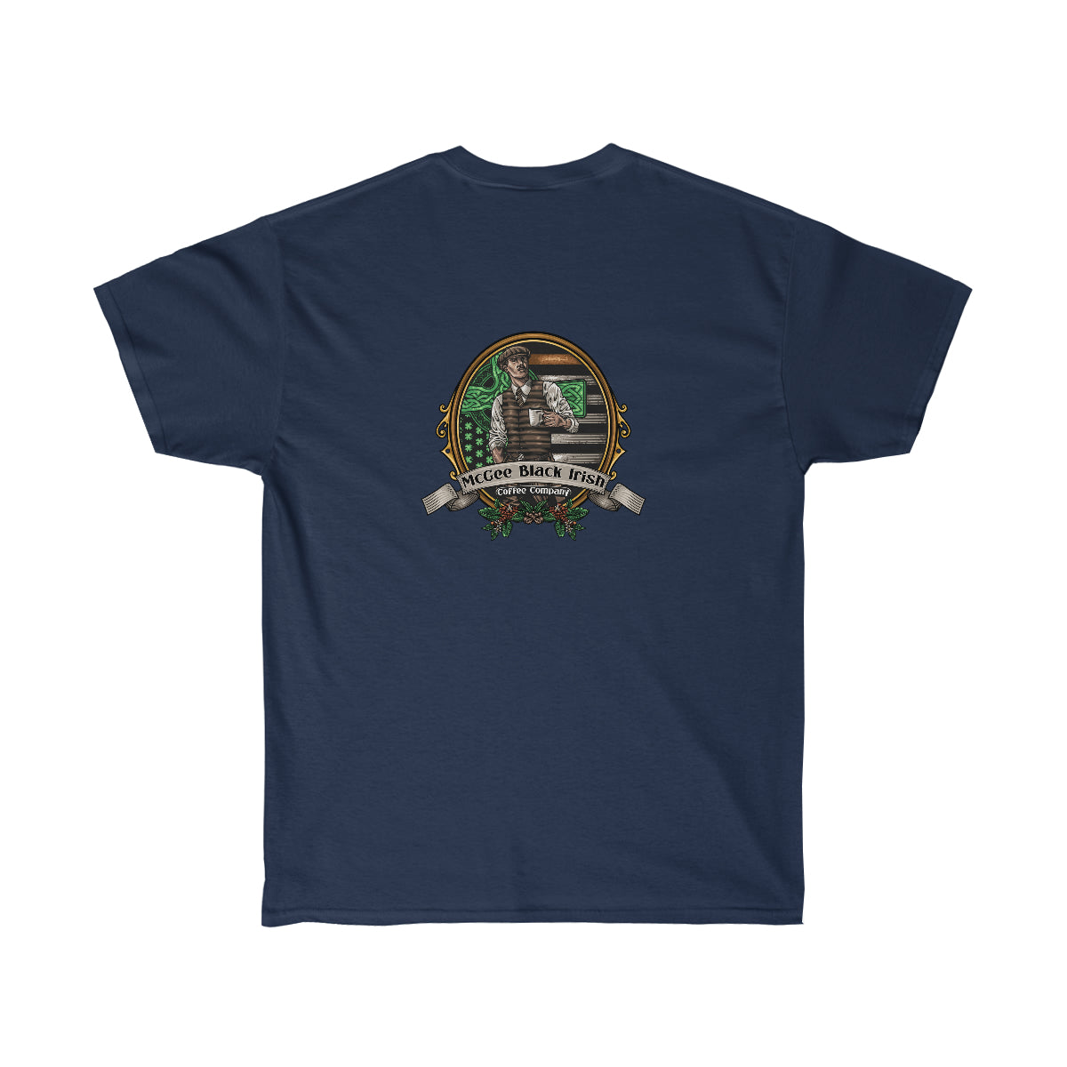 DON'T BOGART THAT WHISKEY double sided print shirt. McGee Black Irish Coffee Company name and slogan on front, the ORIGINAL McGee Black Irish Dude on the back. Unisex Ultra Cotton Tee